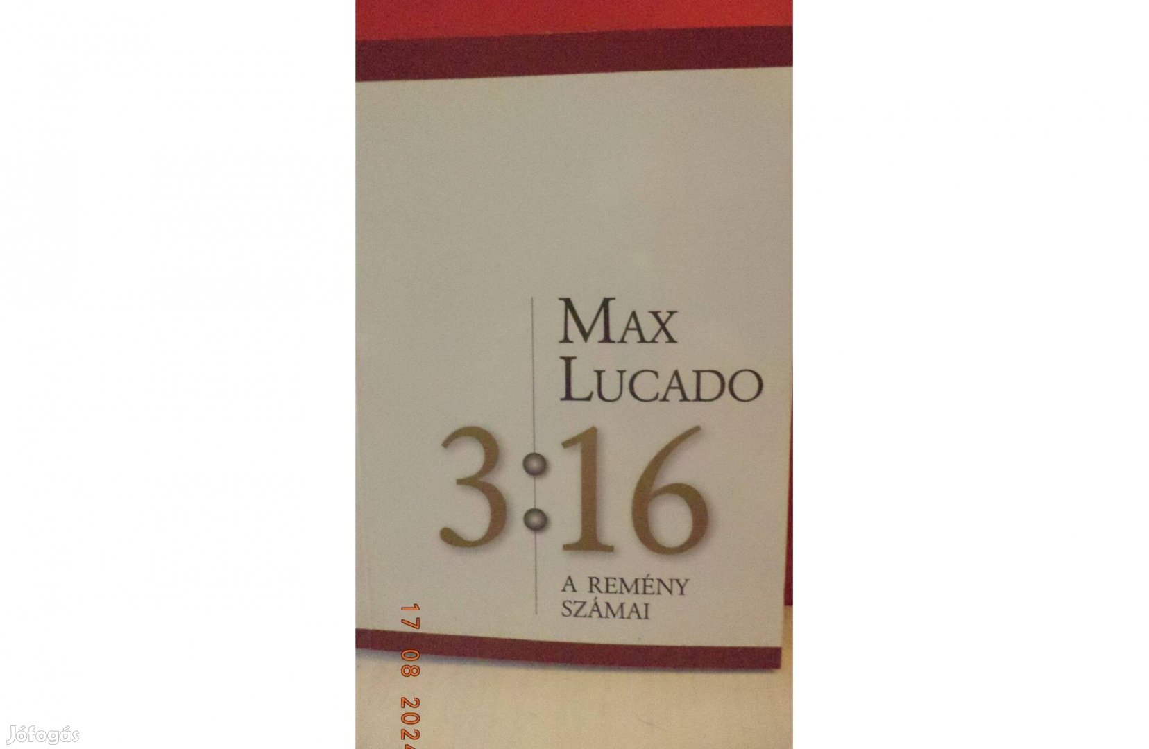 Max Lucado: 3:16 A remény számai