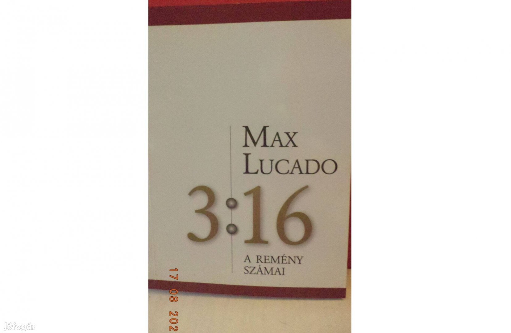 Max Lucado: 3 : 16 A remény számai