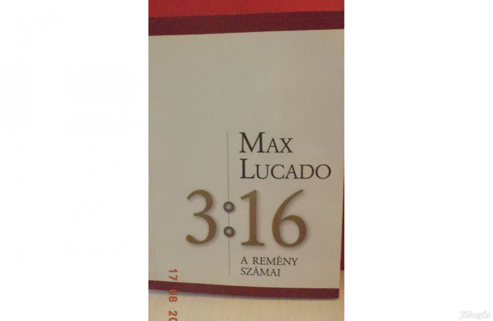 Max Lucadó: 3 : 16 - a remény számai