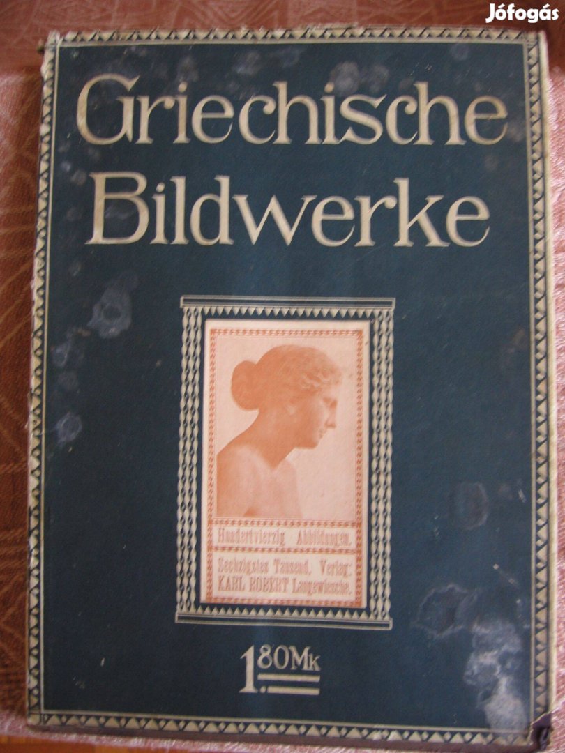 Max Sauerlandt : Griechische Bildwerke album, szobrászat