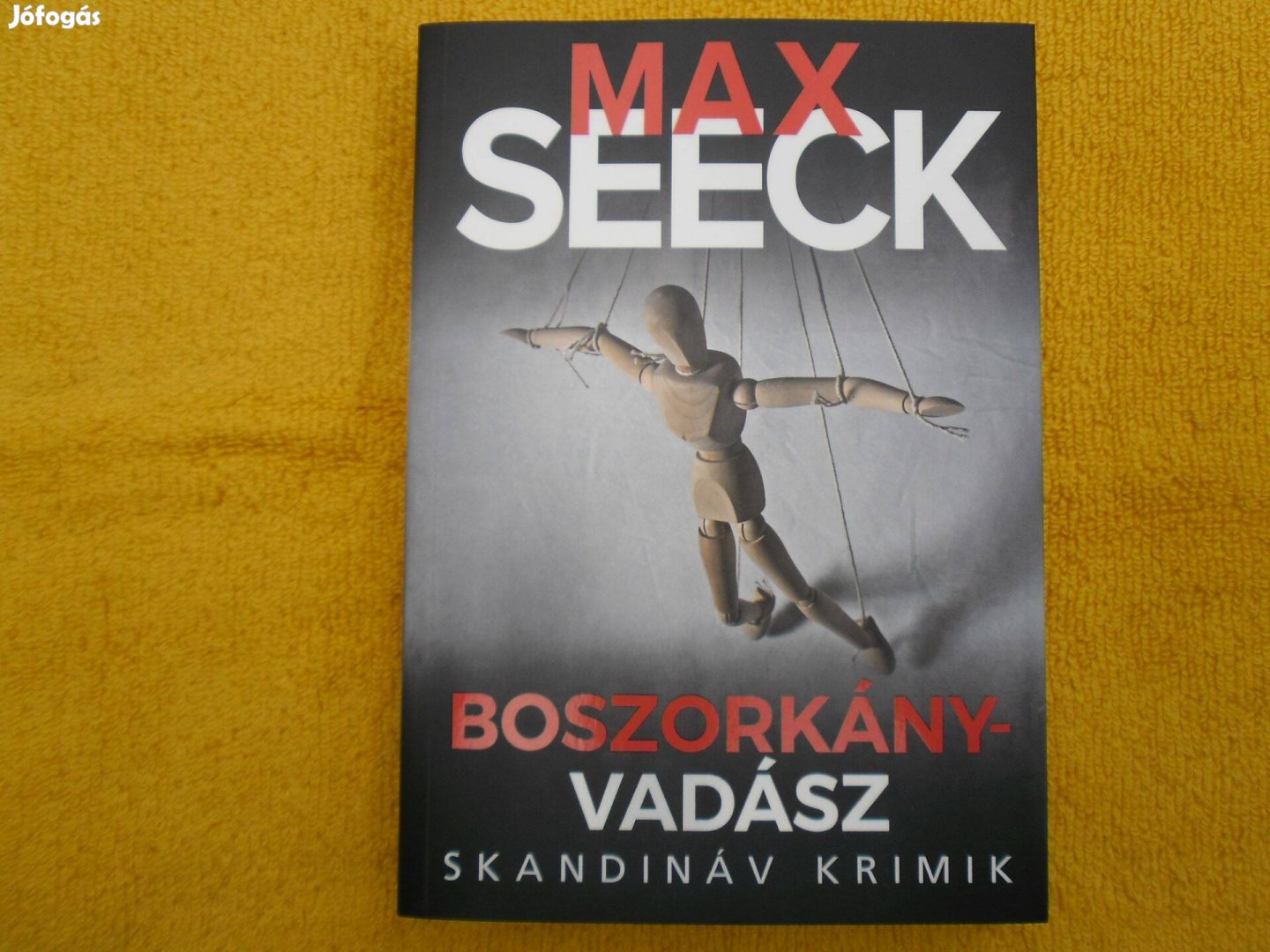 Max Seeck: Boszorkányvadász /Skandináv krimik/