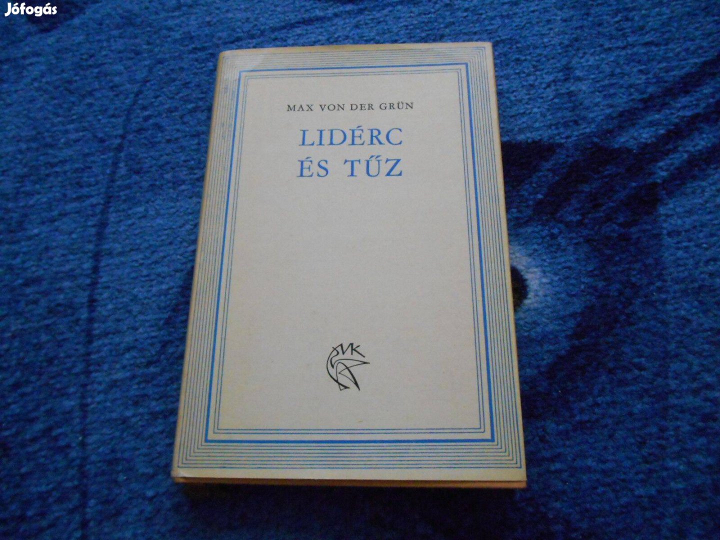 Max von der Grün: Lidérc és tűz