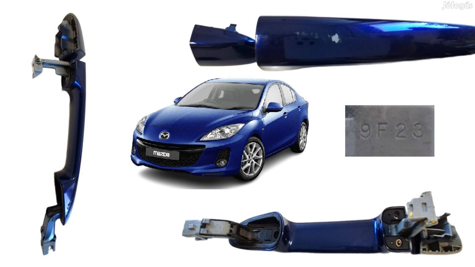 Mazda 3 jobb oldali külsö kék ajtókilincs cikkszám 9F23