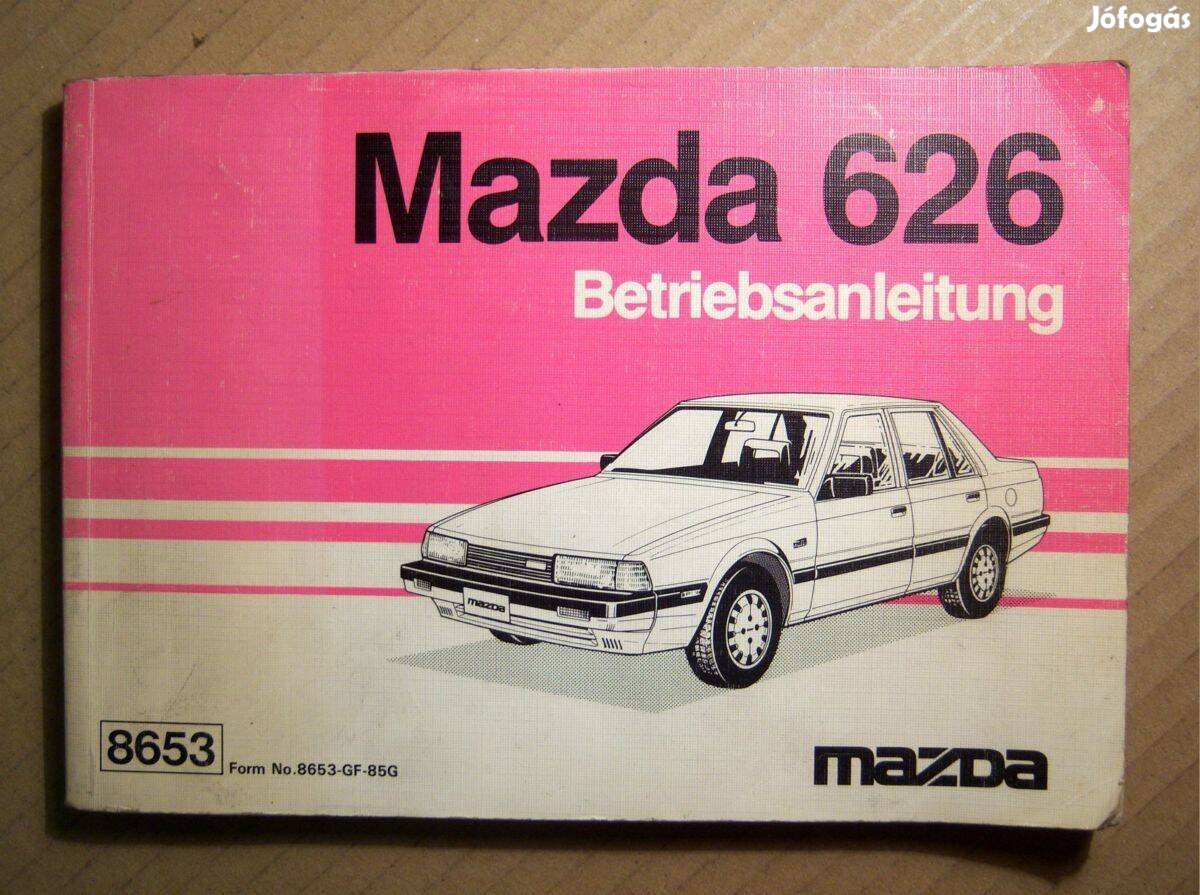 Mazda 626 Kezelési Útmutató (Német/Francia) 1985