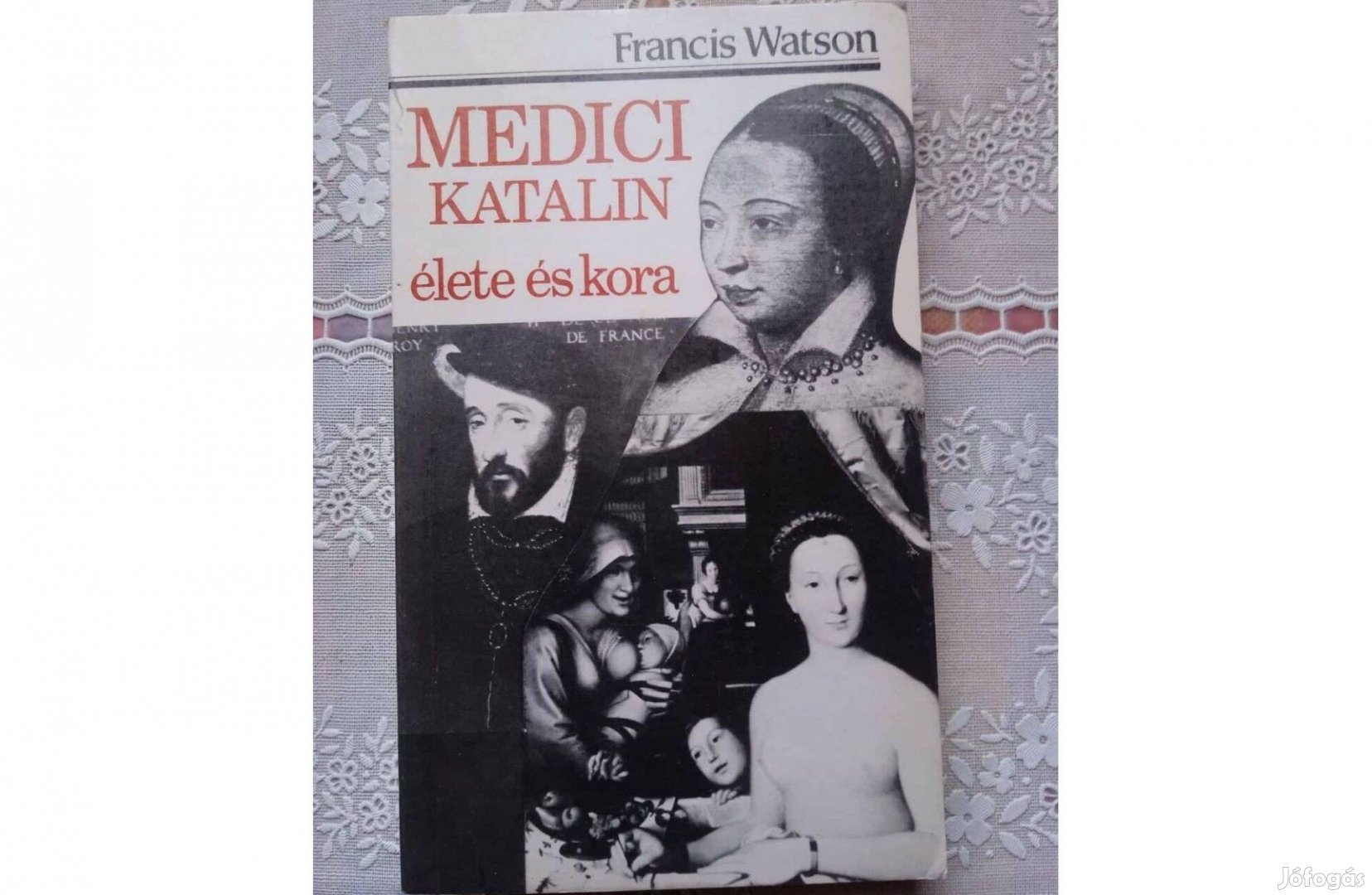 Medici Katalin élete és kora