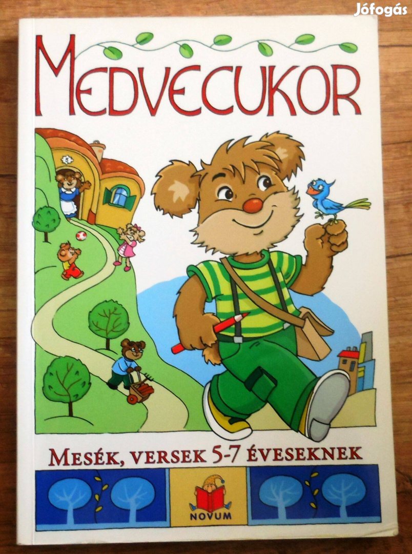 Medvecukor Mesék, versek 5-7 éveseknek