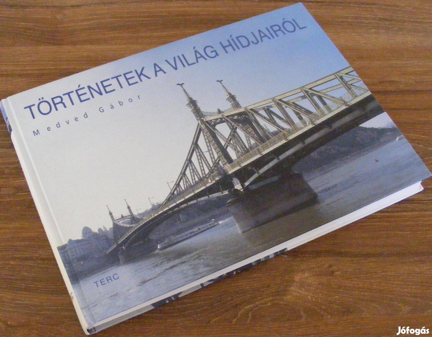 Medved Gábor Történetek a világ hídjairól