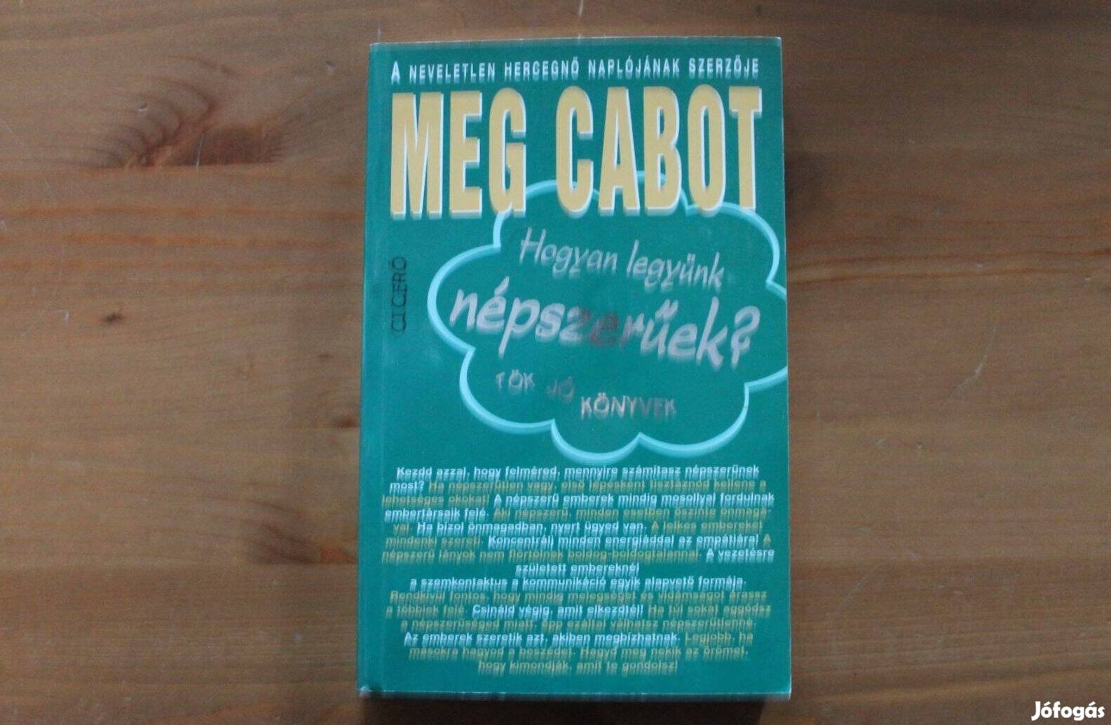 Meg Cabot - Hogyan legyünk népszerűek ?