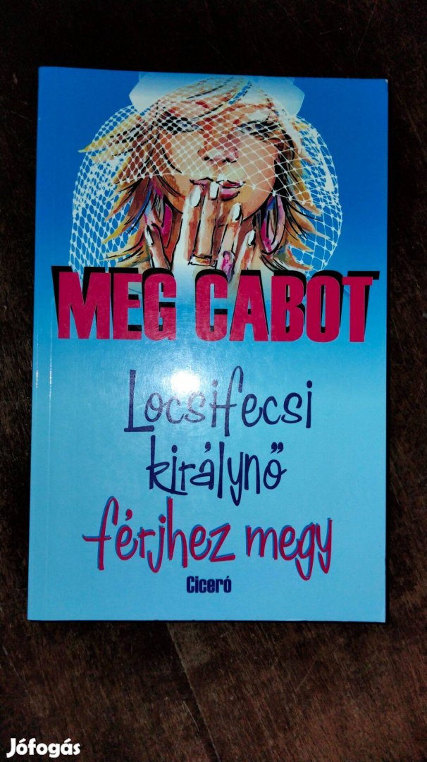 Meg Cabot : Locsifecsi királynő férjhez megy