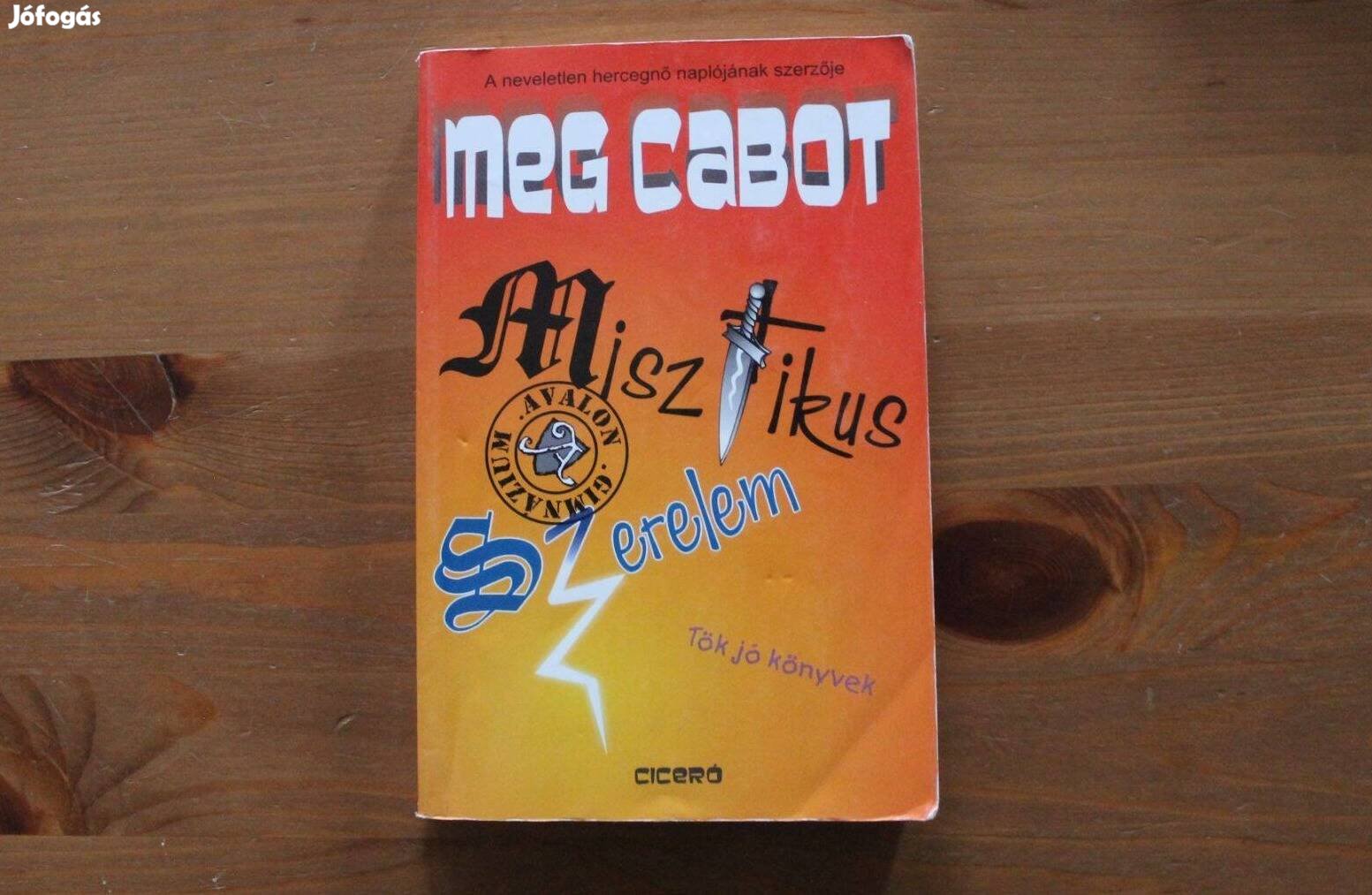 Meg Cabot - Misztikus szerelem