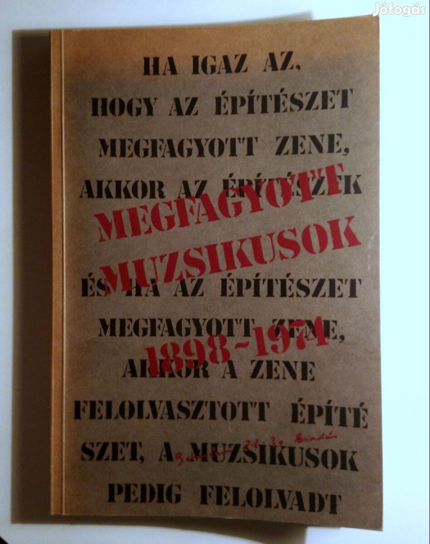 Megfagyott Muzsikusok 1898-1974 (Bercsényi 28-30) 1987 (10kép+tartalom