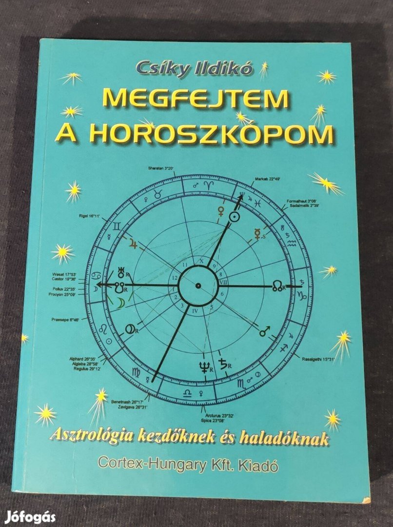 Megfejtem a horoszkópom 2004 kiváló tankönyv kezdőknek asztrológia