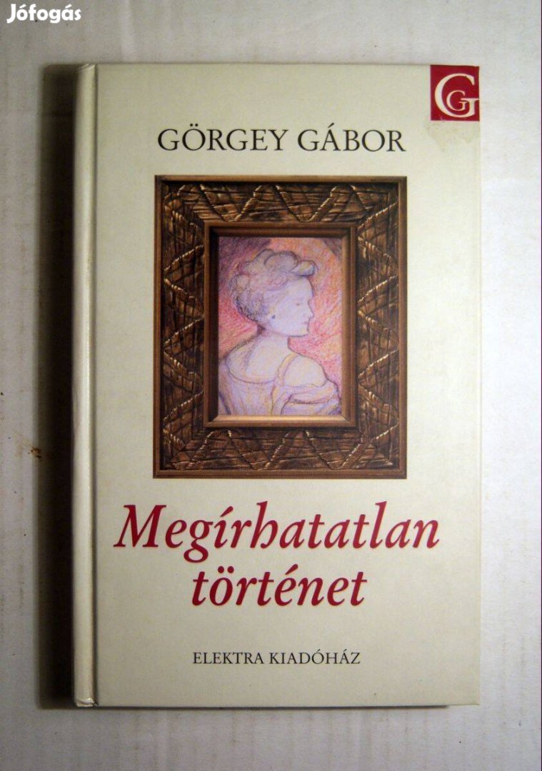 Megírhatatlan Történet (Görgey Gábor) 2002 (foltmentes) 5kép+tartalom