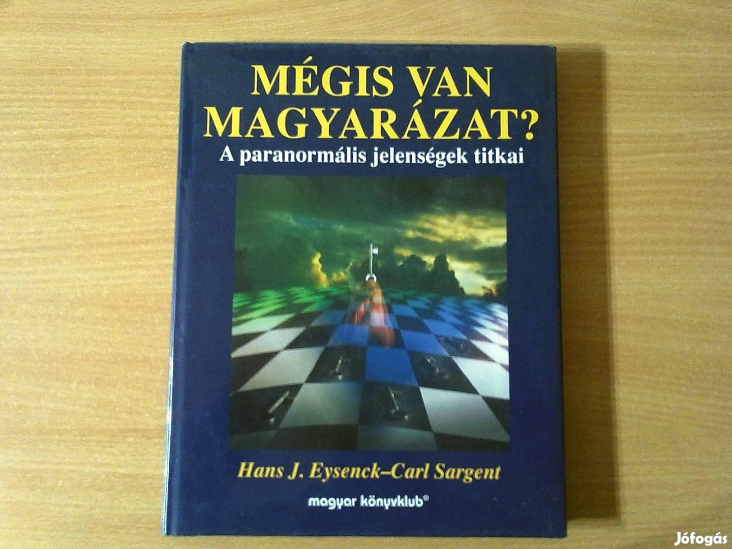 Mégis van magyarázat? (A paranormális jelenségek titkai)