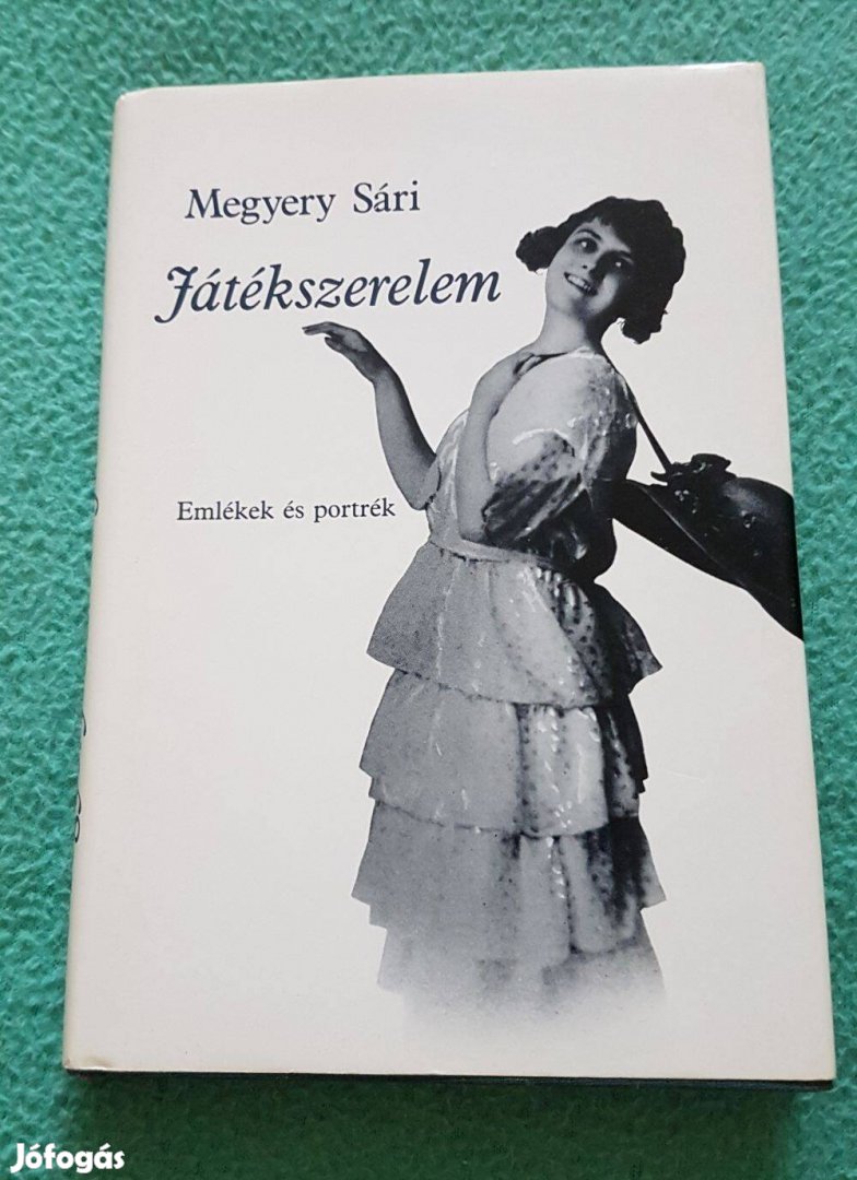 Megyery Sári: Játékszerelem (Emlékek és portrék) könyv