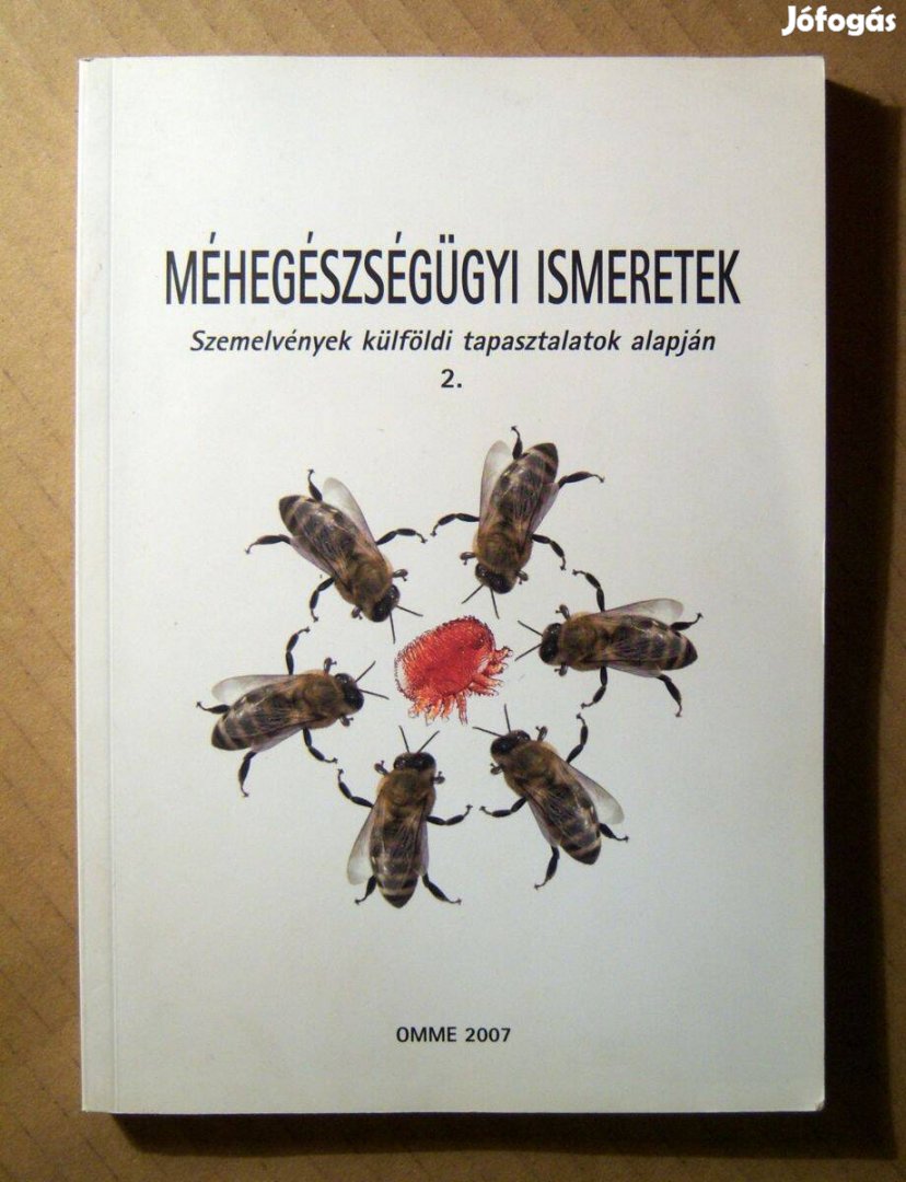 Méhegészségügyi Ismeretek 2. (2007) 7kép+tartalom