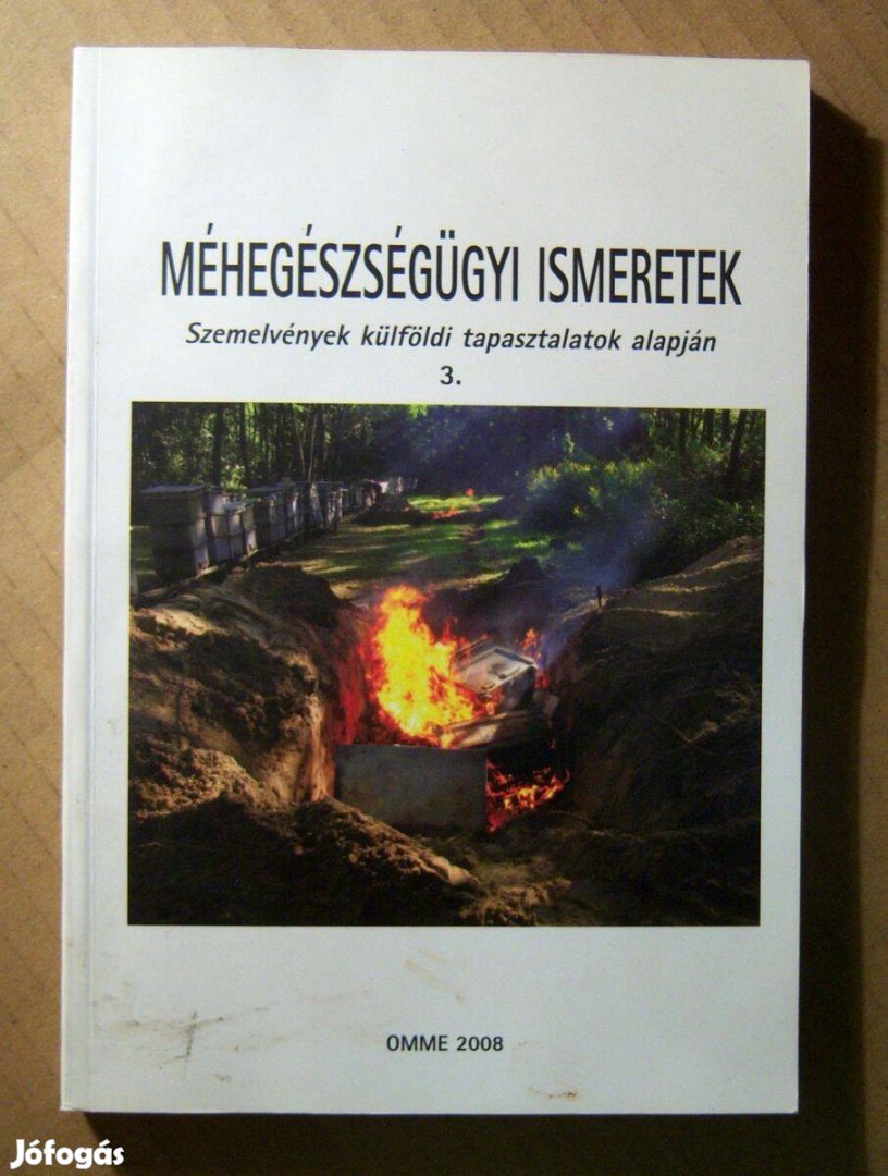 Méhegészségügyi Ismeretek 3. (2008)