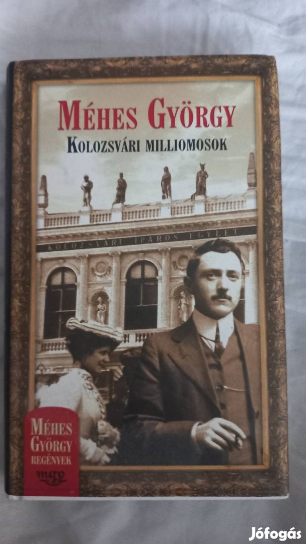 Méhes György Kolozsvári milliomosok 