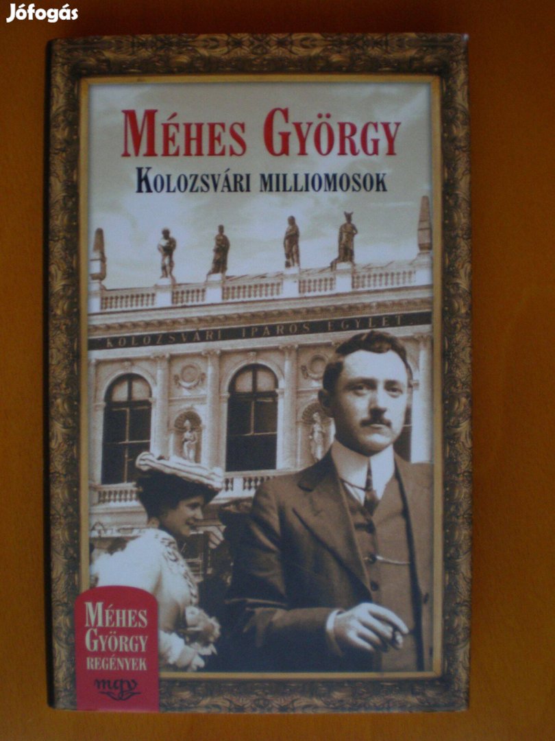 Méhes György: Kolozsvári milliomosok - Szállítással is!