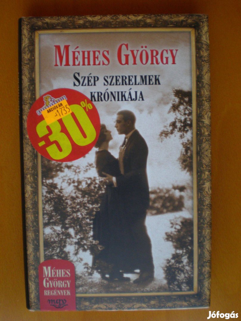 Méhes György: Szép szerelmek krónikája - Kifogástalan állapotú könyv!