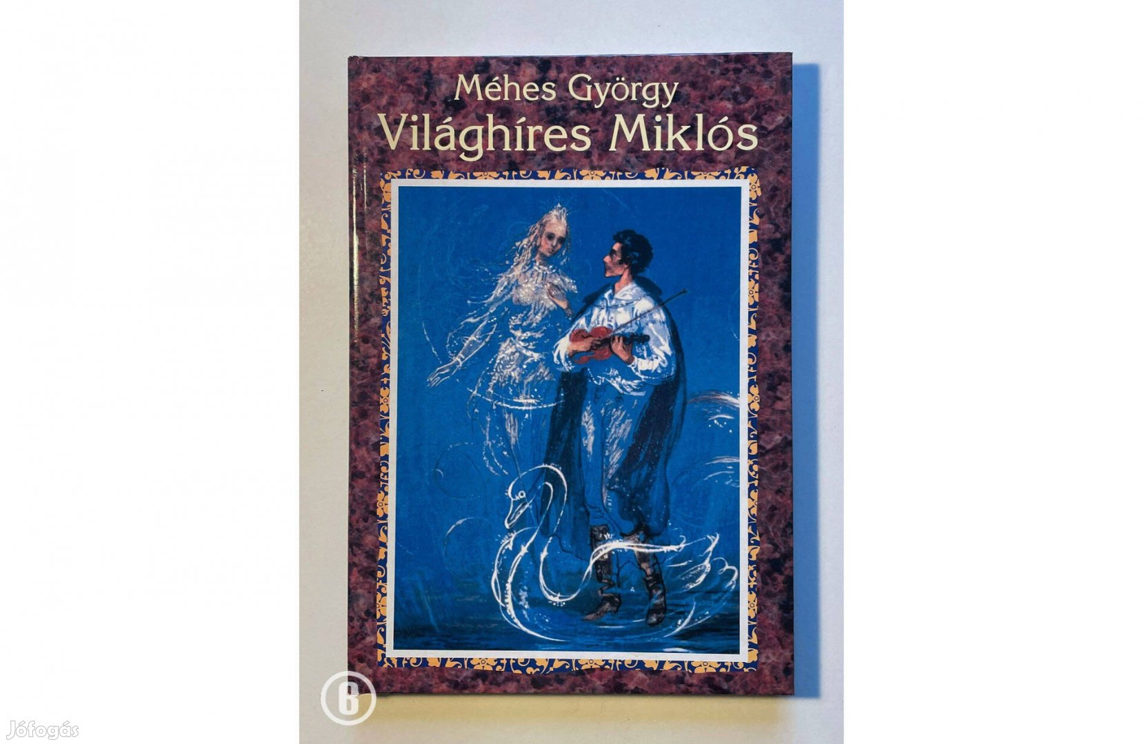 Méhes György: Világhíres Miklós /Csak személyesen!