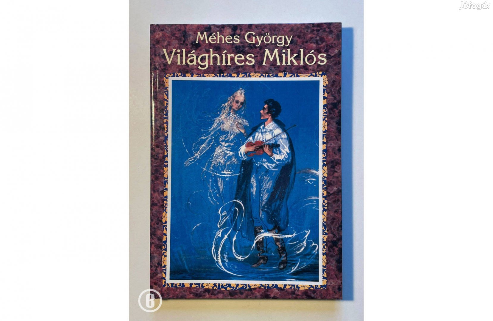 Méhes György Világhíres Miklós - - - Csak személyesen!