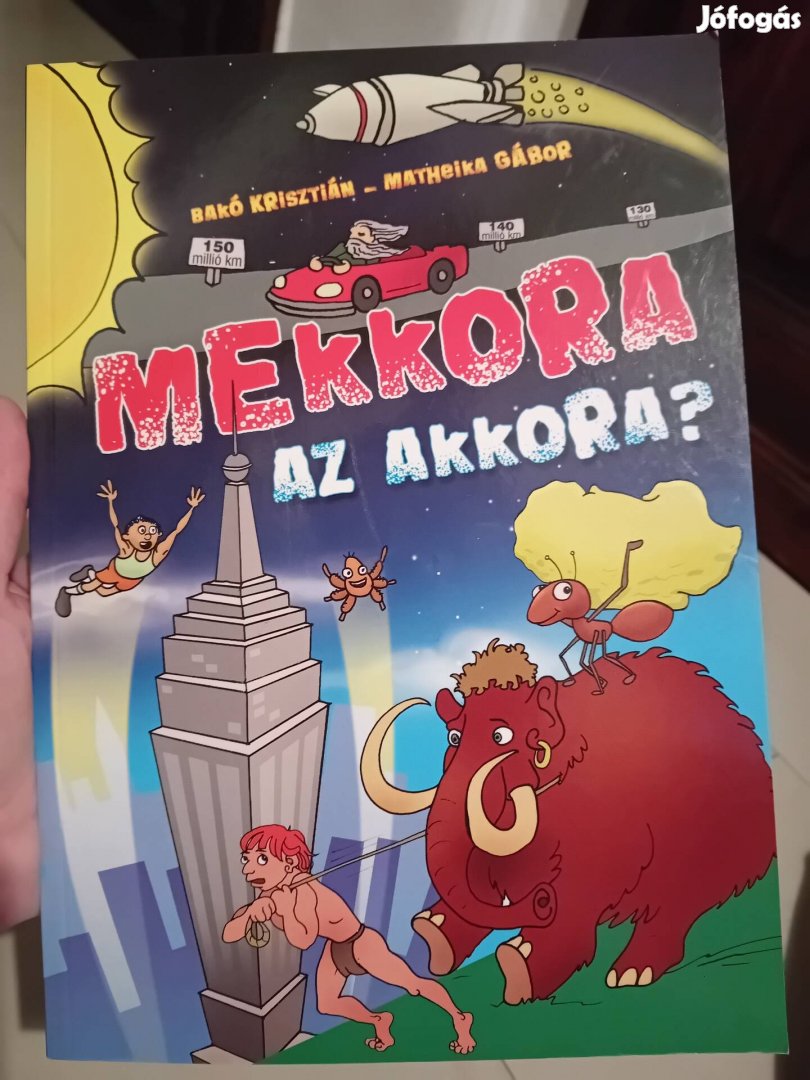 Mekkora az akkora érdekességek