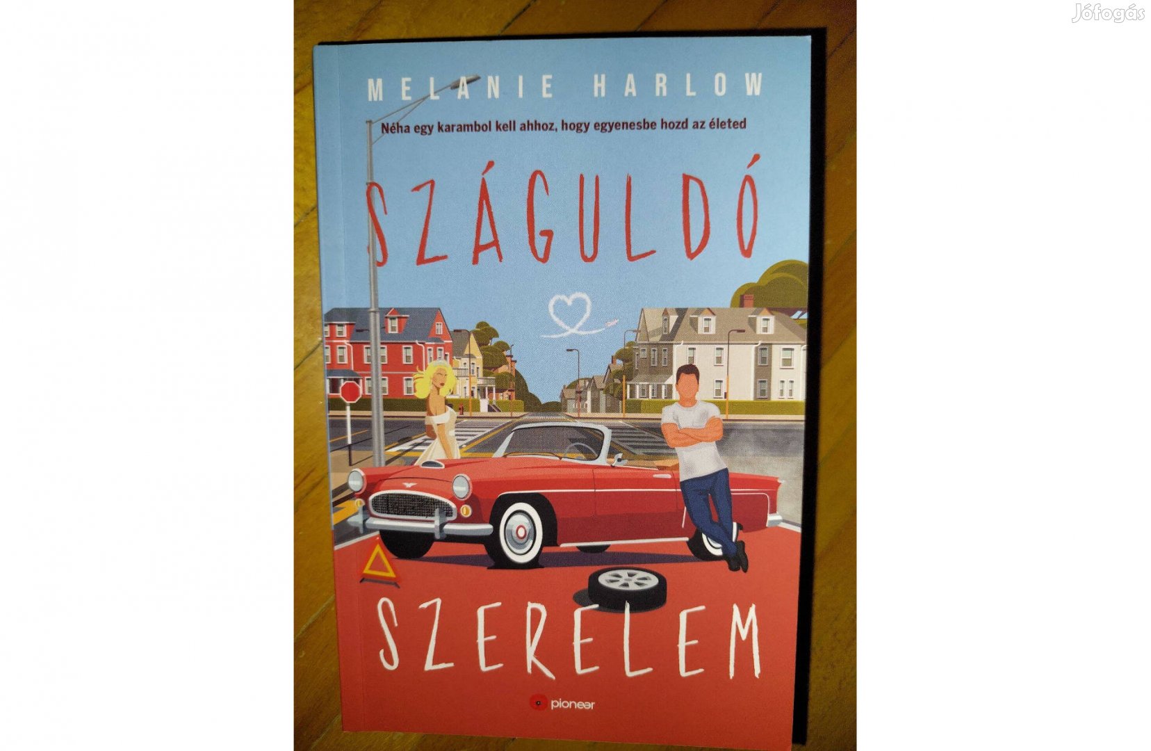 Melanie Harlow : Száguldó szerelem