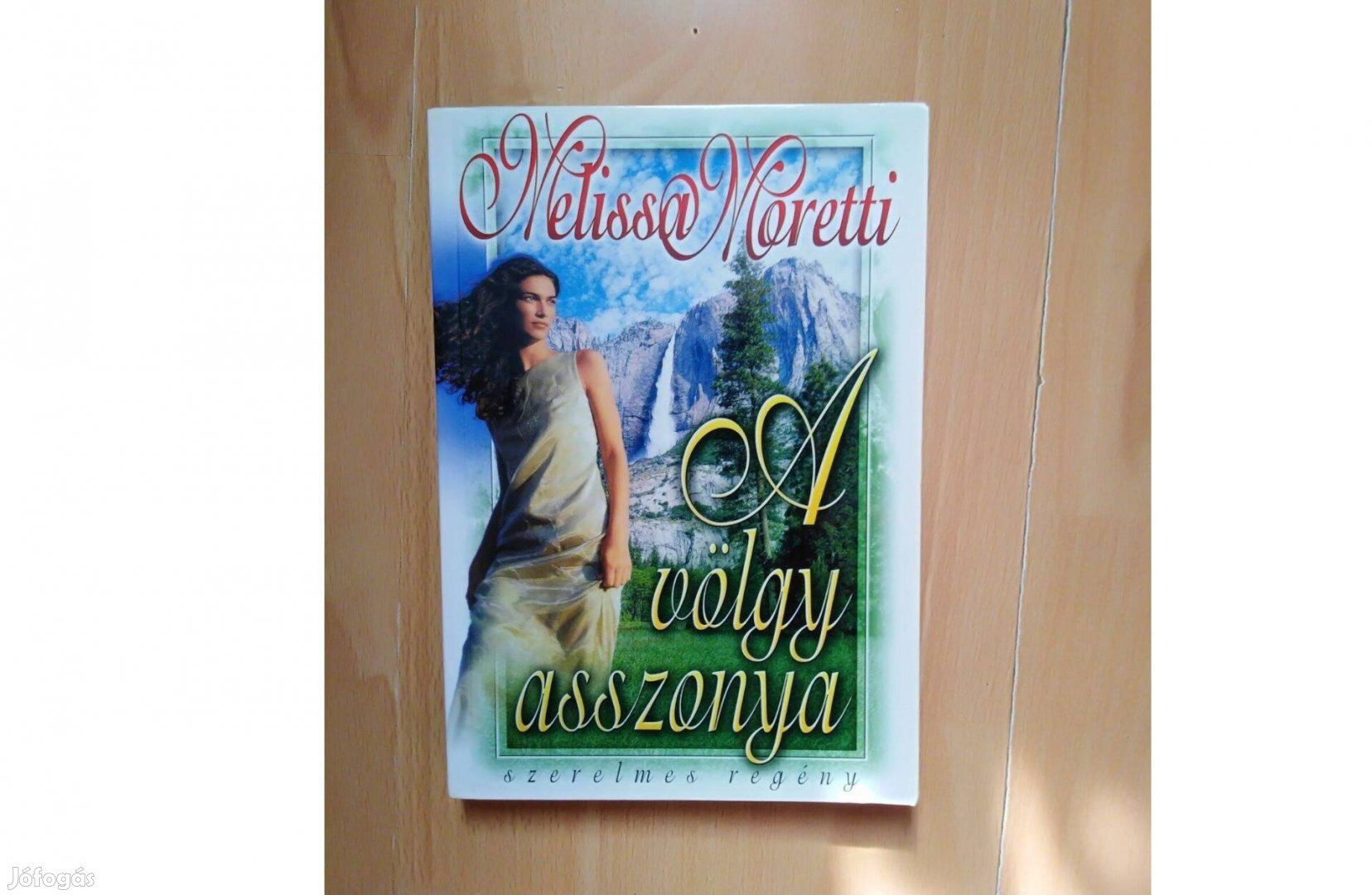 Melissa Moretti A völgy asszonya
