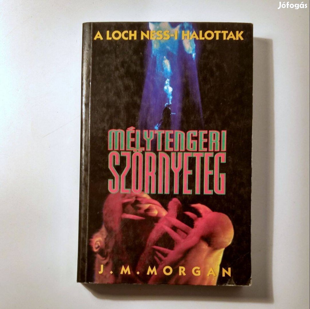 Mélytengeri Szörnyeteg J. M. Morgan 1992 8képtartalom