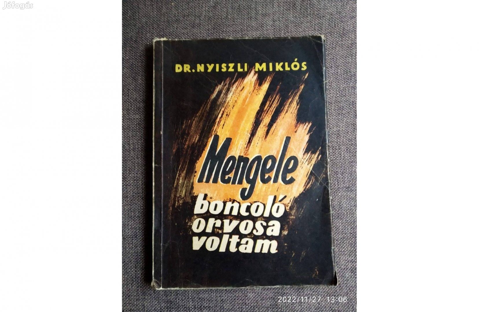 Mengele boncoló orvosa voltam Dr. Nyiszli Miklós