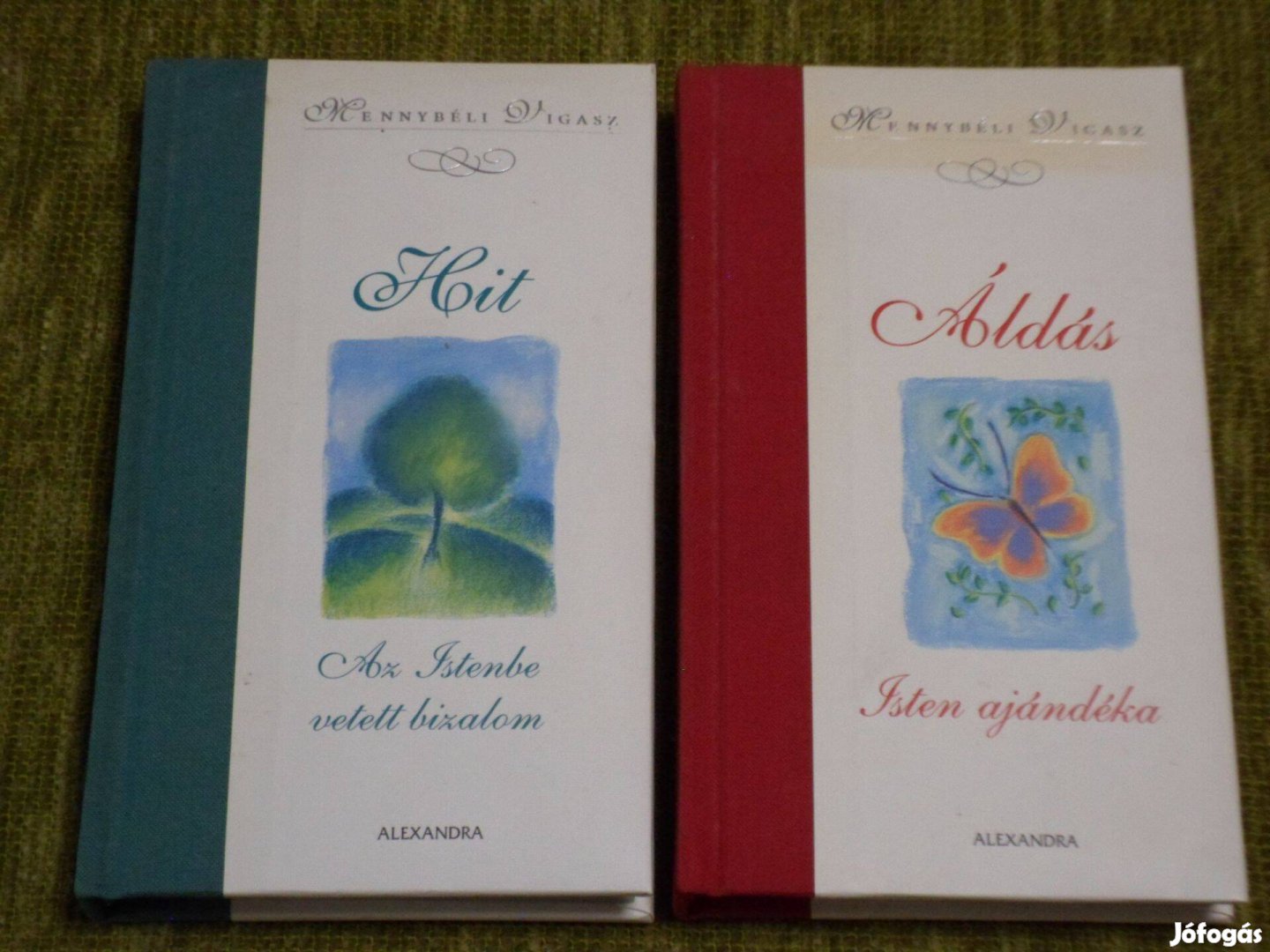 Mennybéli vígasz Hit - Az Istenbe vetett bizalom Áldás -