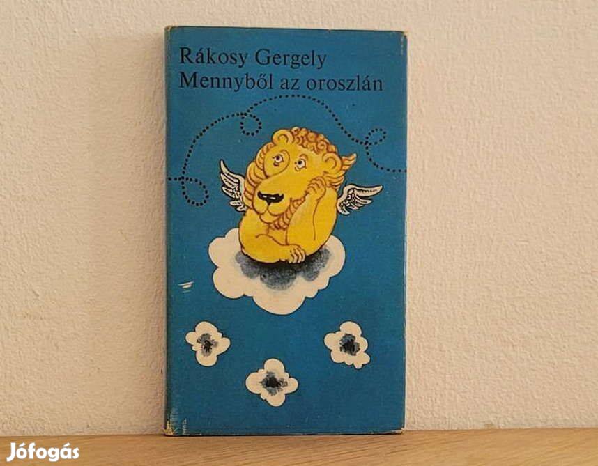 Mennyből az oroszlán - Rákosy Gergely könyv eladó