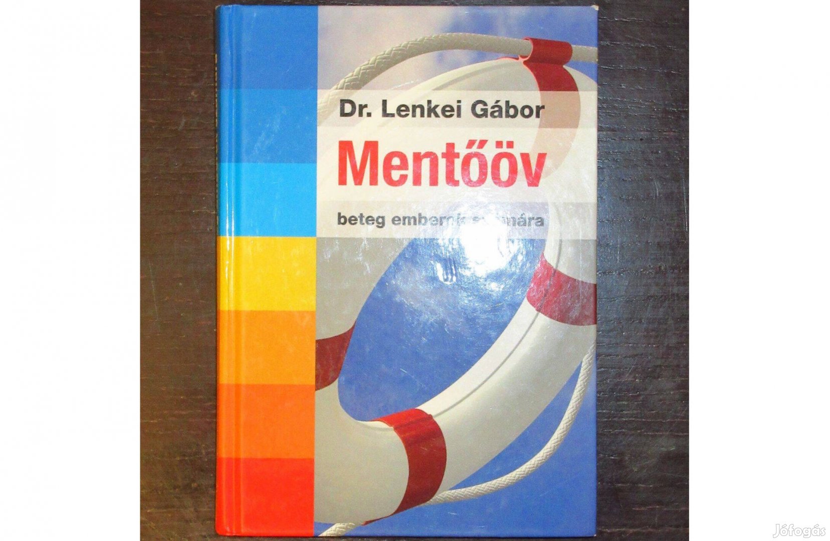 Mentőöv, beteg emberek számára (Dr. Lenkei Gábor)