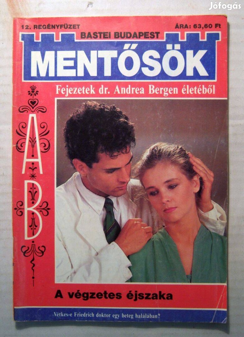 Mentősök 12. A Végzetes Éjszaka (Karina Selbach) 1993 (3kép+tartalom)