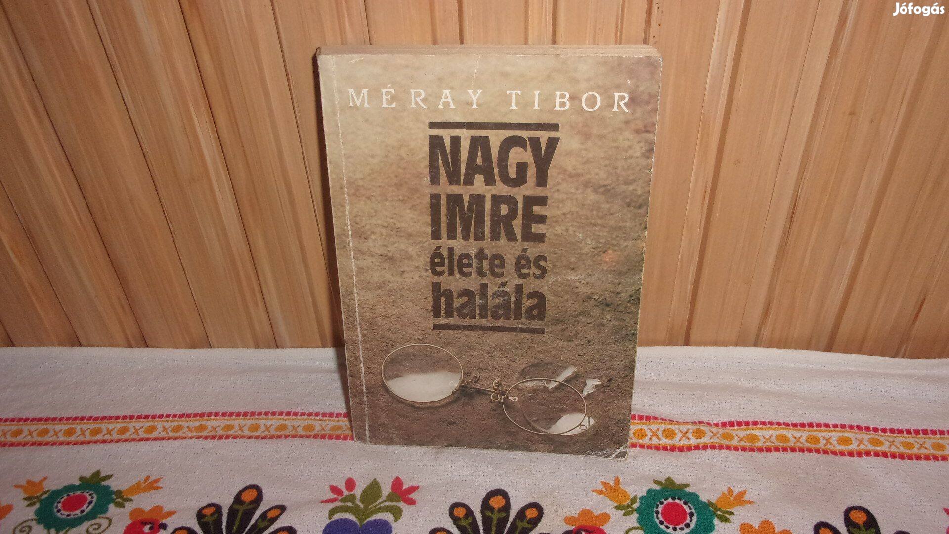 Méray Tibor Nagy Imre élete és halála