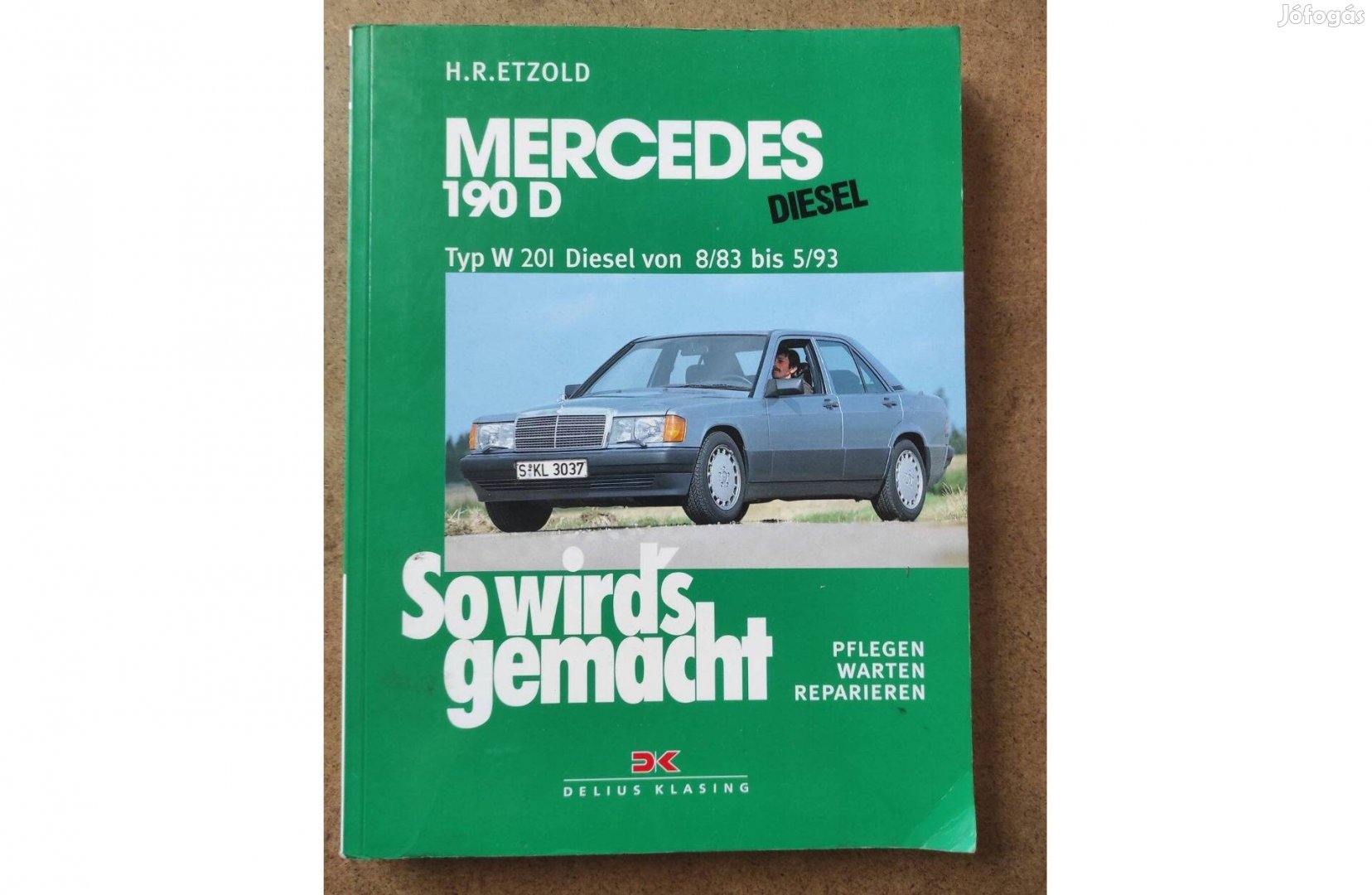 Mercedes 190 Dízel javítási karbantartási könyv