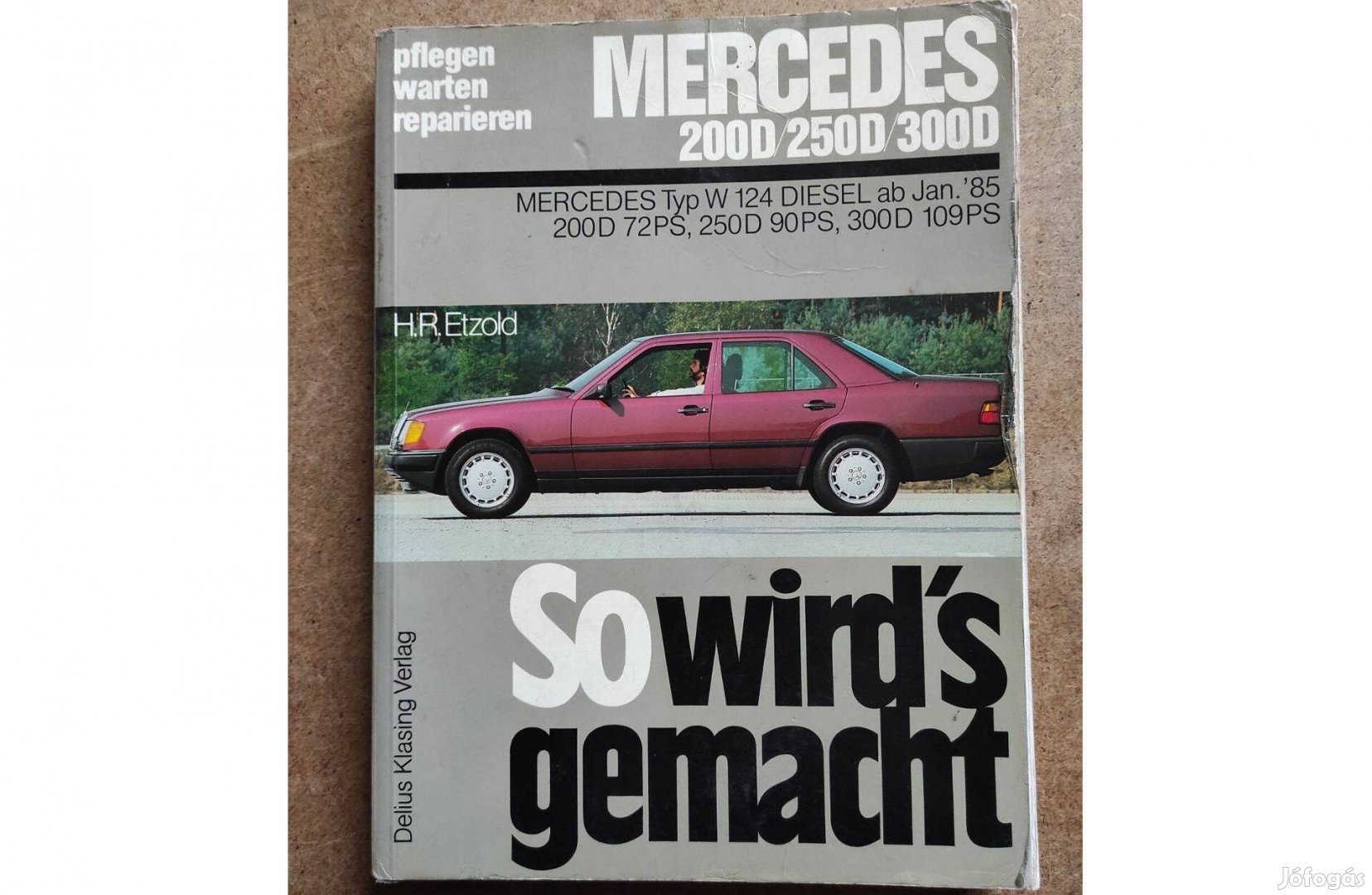 Mercedes 200 D, 250 D, 300 D javítási karbantartási könyv