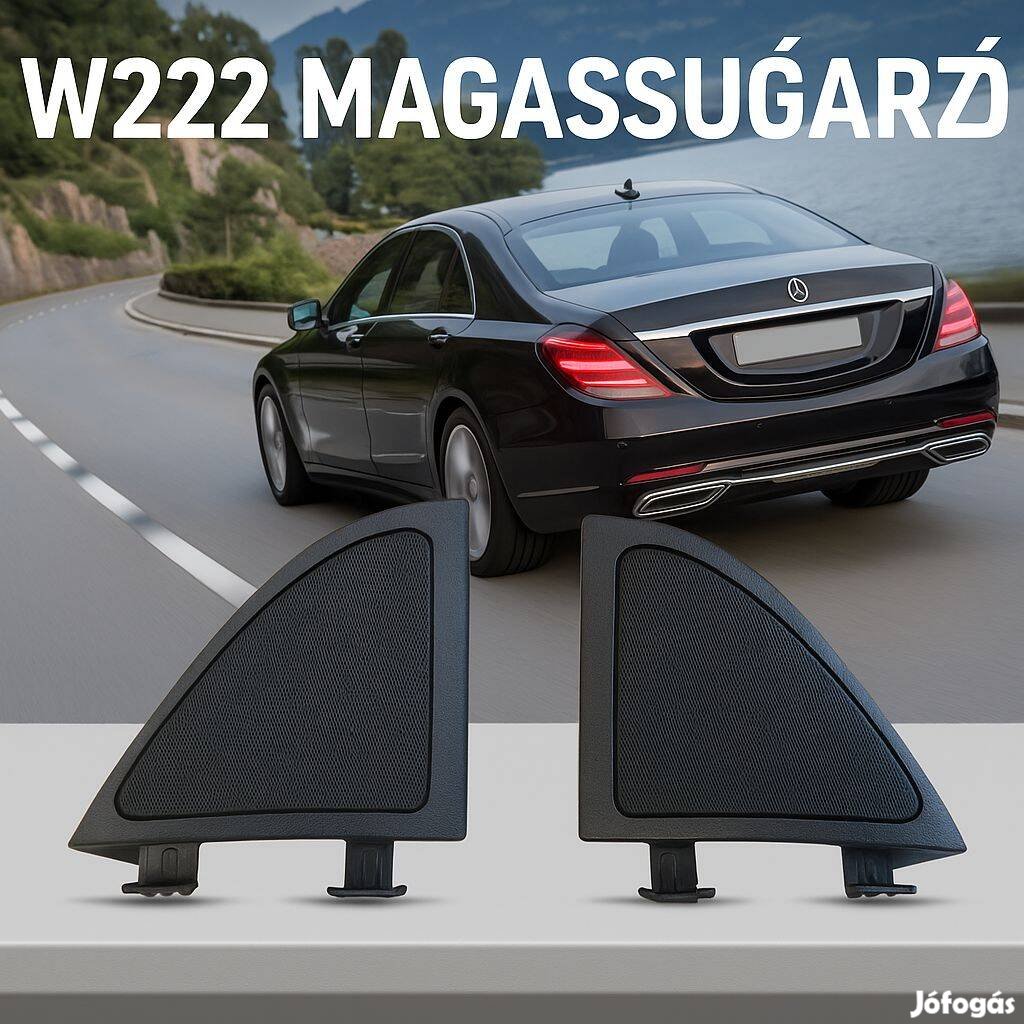 Mercedes-Benz W222 magassugárzó bal, jobb 9035703L 9035701R