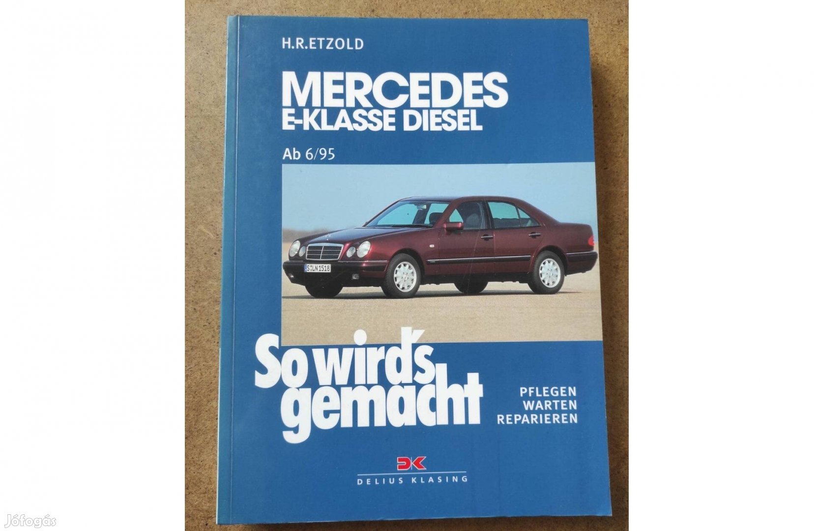 Mercedes E Dízel javítási karbantartási könyv