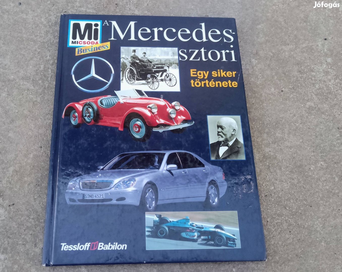 Mercedes Sztori, Mercedes története magyar nyelvű könyv. (1999)