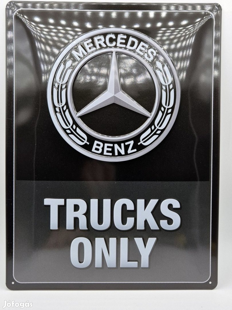 Mercedes - Benz - trucks only - fémplakát  fém tábla (30x40cm)