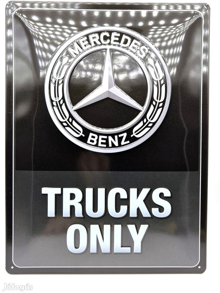Mercedes - Benz - trucks only - fémplakát  fém tábla (30x40cm)