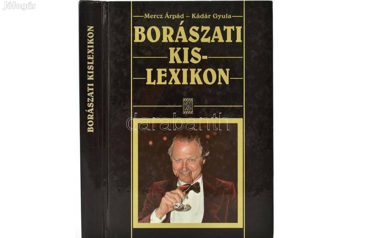 Mercz Árpád- Kádár Gyula, Borászati Kislexikon, új könyv