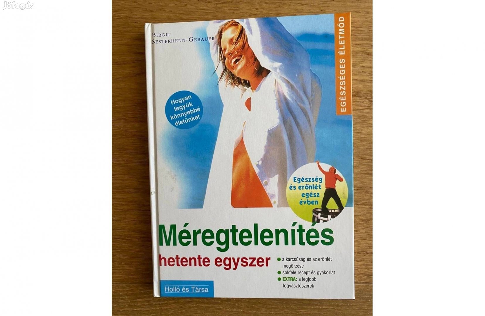 Méregtelenítés hetente egyszer