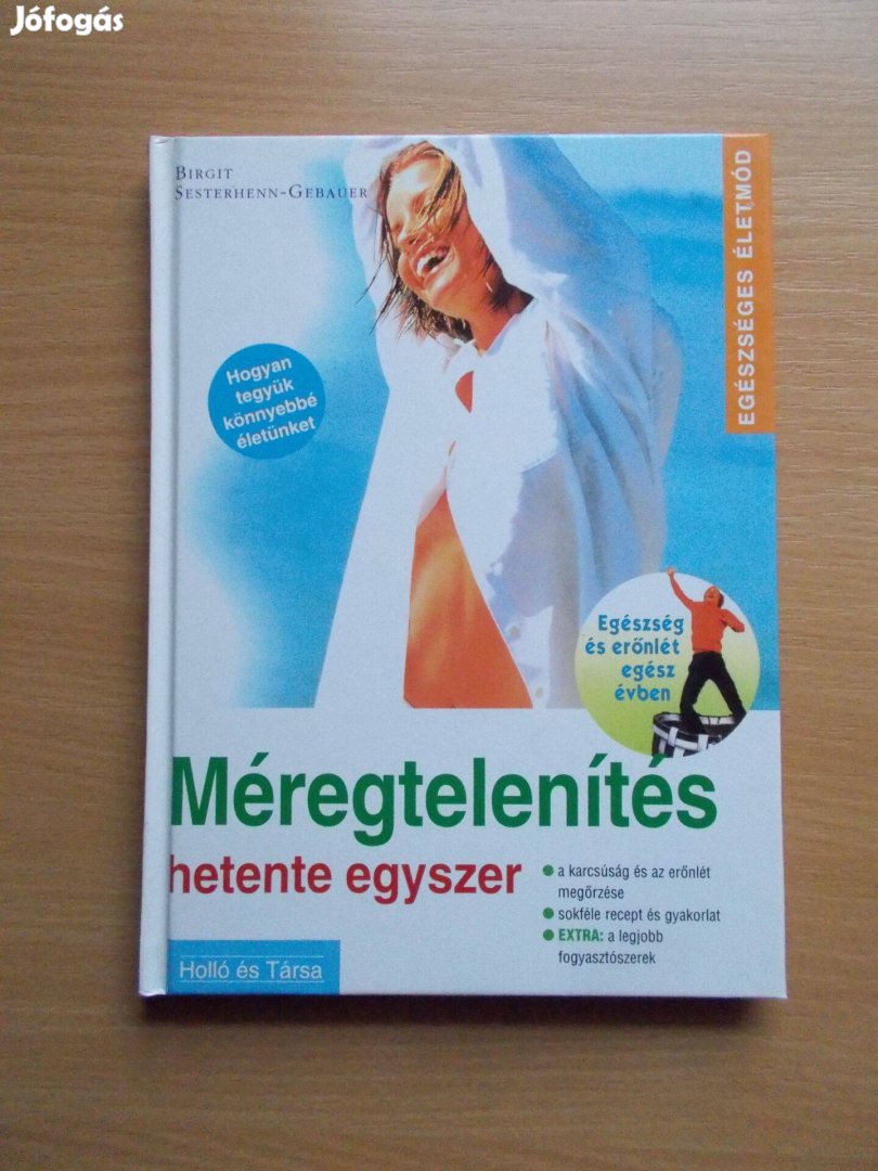 Méregtelenítés hetente egyszer, Birgit Sesterhenn - Gebauer