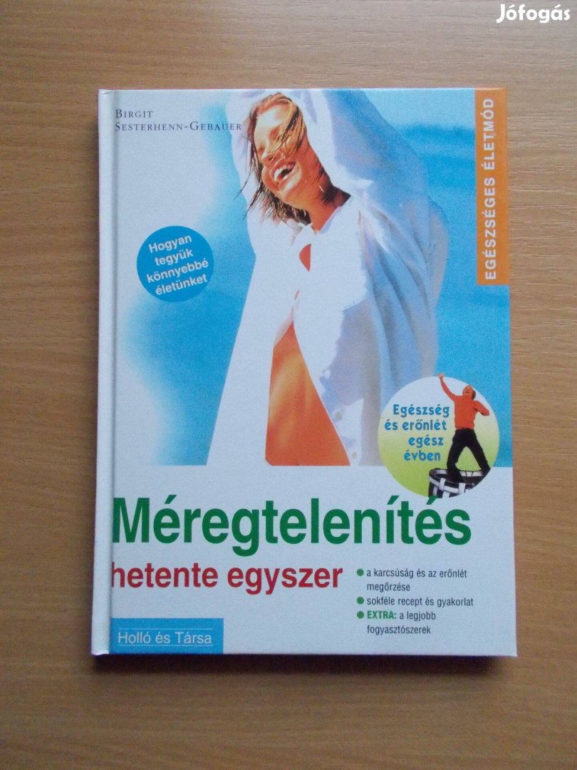 Méregtelenítés hetente egyszer, Birgit Sesterhenn - Gebauer