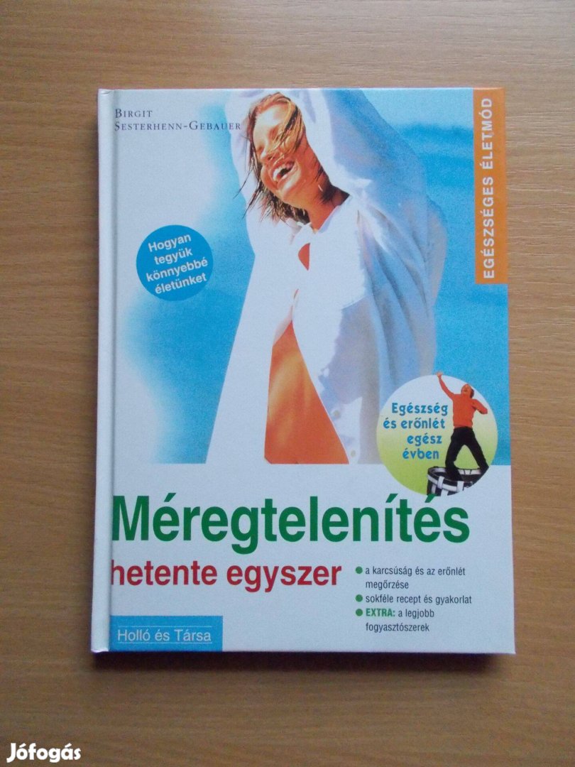 Méregtelenítés hetente egyszer, Birgit Sesterhenn - Gebauer