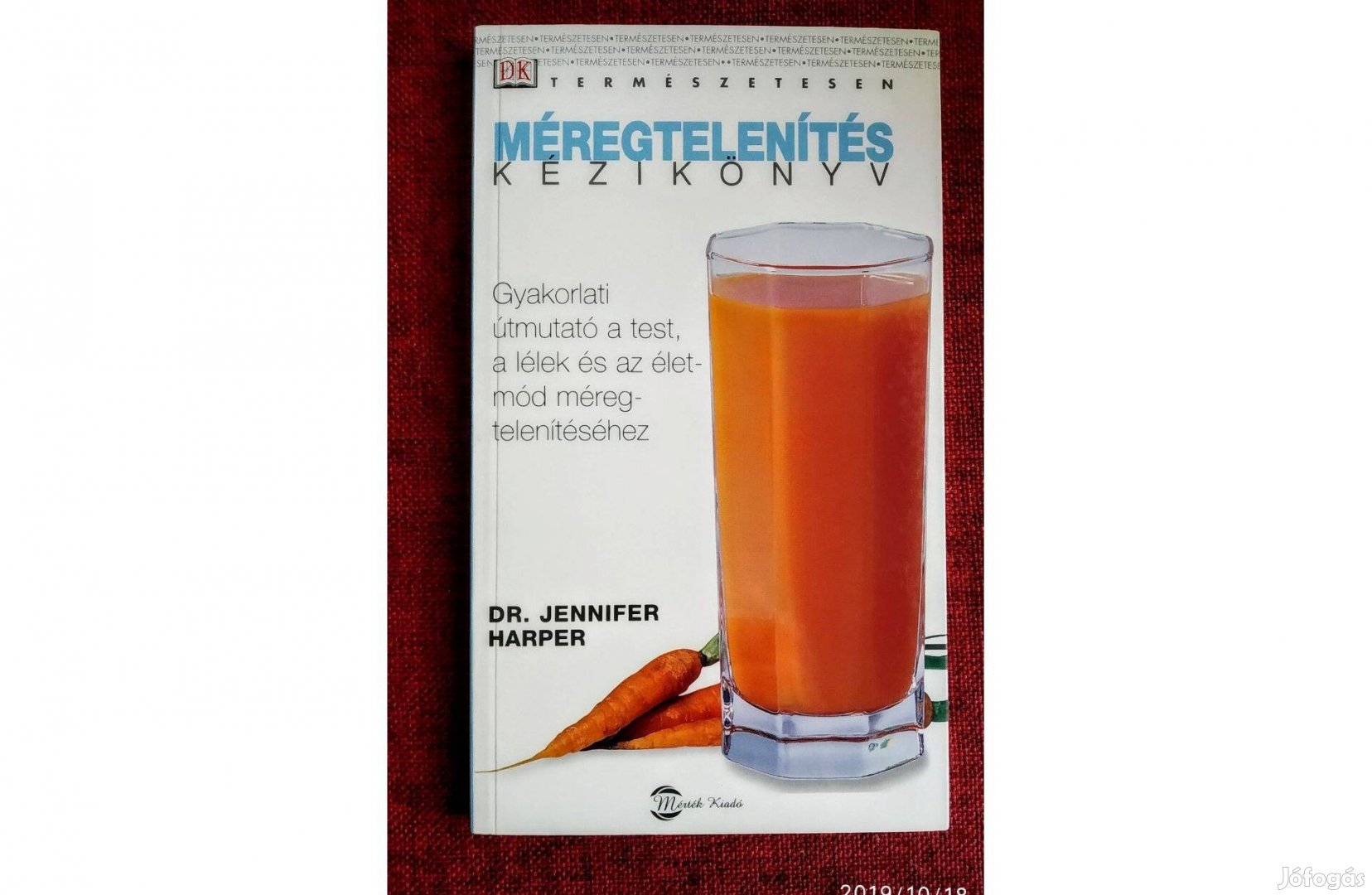 Méregtelenítés kézikönyv Jennifer Harper Mérték Kiadó,