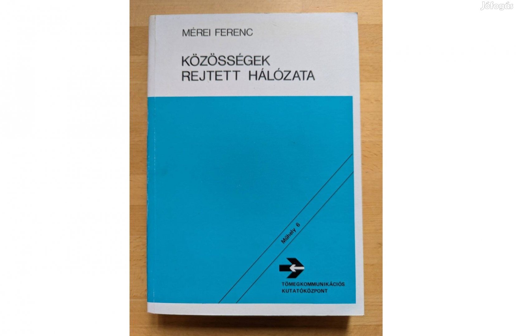 Mérei Ferenc Közösségek rejtett hálózata 1988 Új TKKK 328